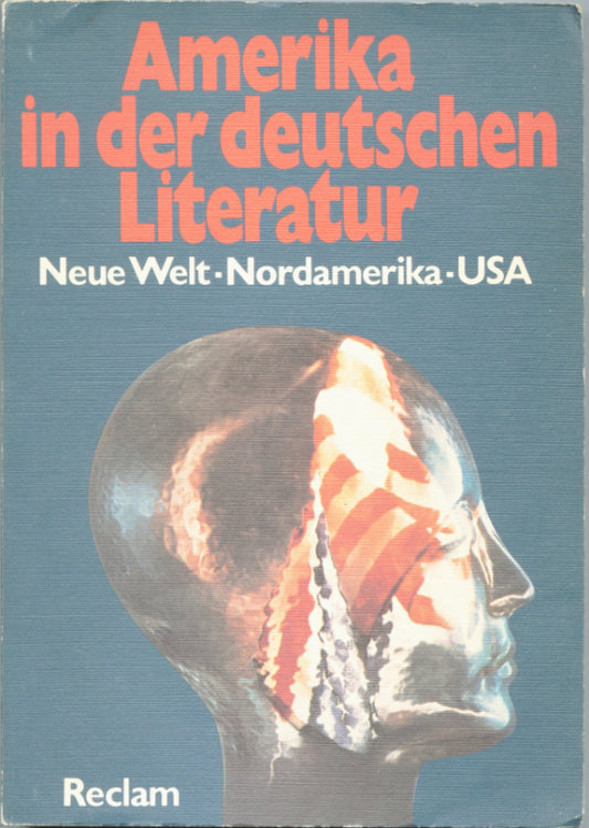 Amerika in der deutschen Literatur. Neue Welt  Nordamerika  USA