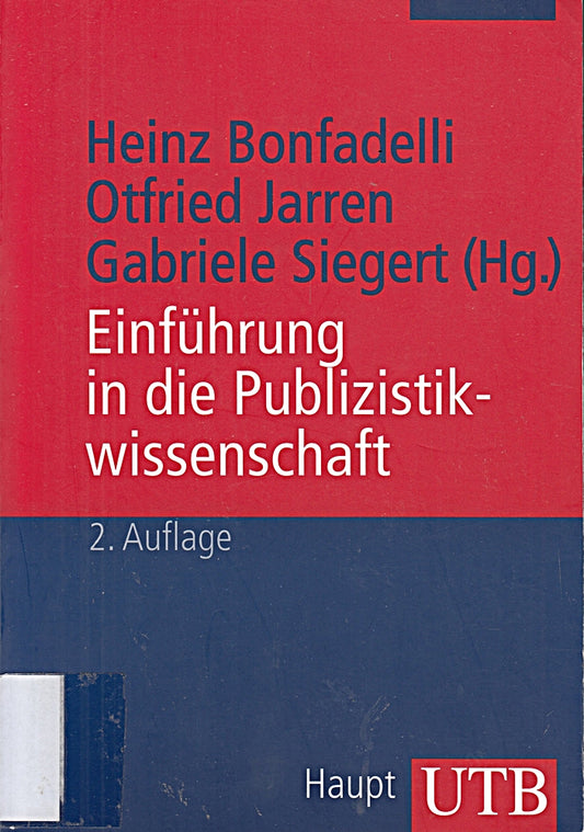 Einführung in die Publizistikwissenschaft
