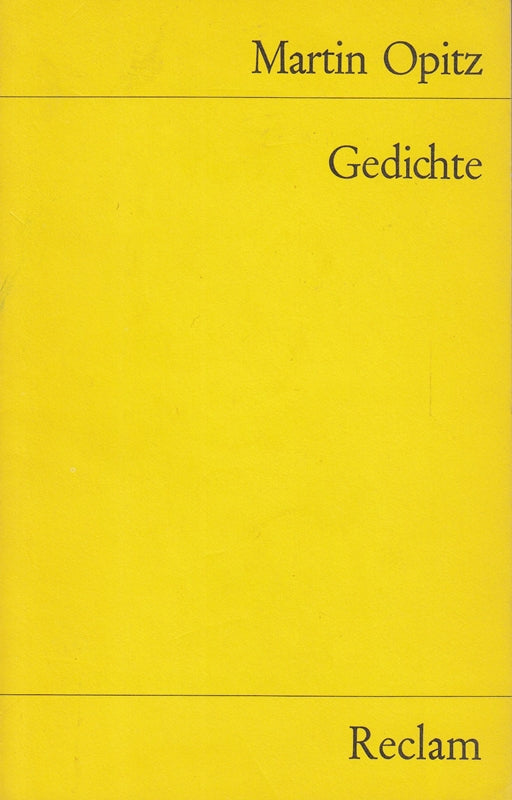 Gedichte : Eine Auswahl Martin Opitz. Hrsg. von Jan-Dirk Müller  Reclams Universalbibliothek ; Nr. 361/363
