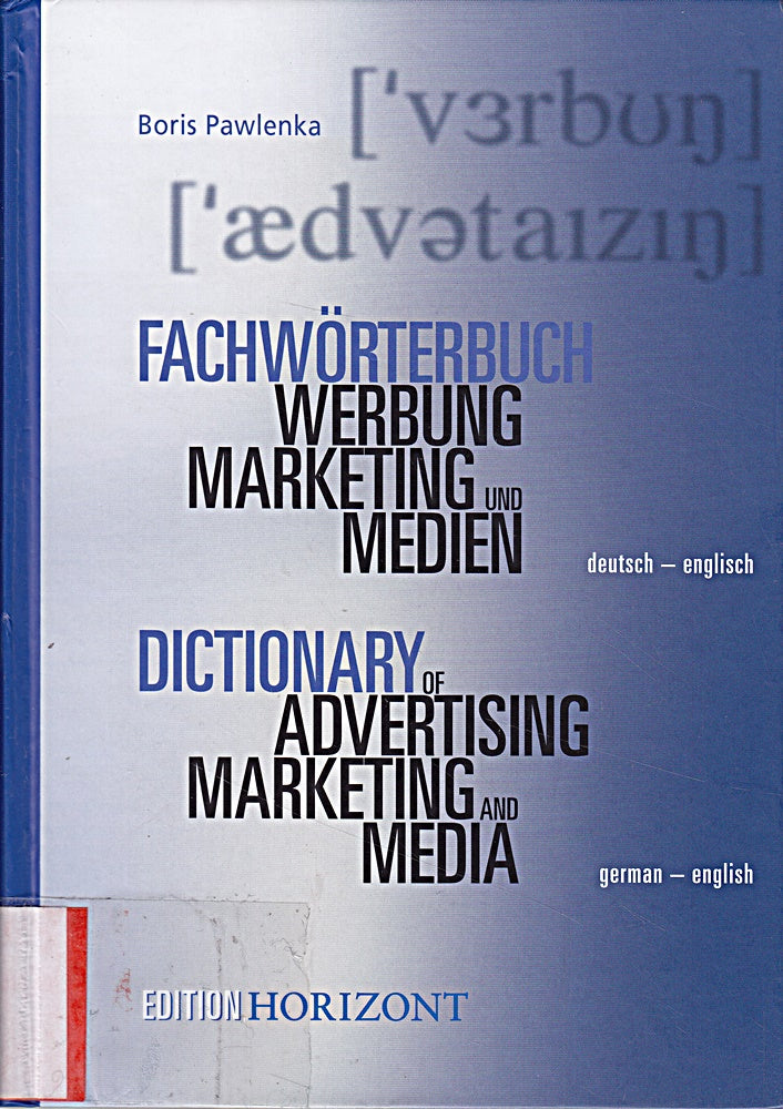 Fachwörterbuch Werbung  Marketing und Medien 2 Bände: Deutsch-Englisch/English-German