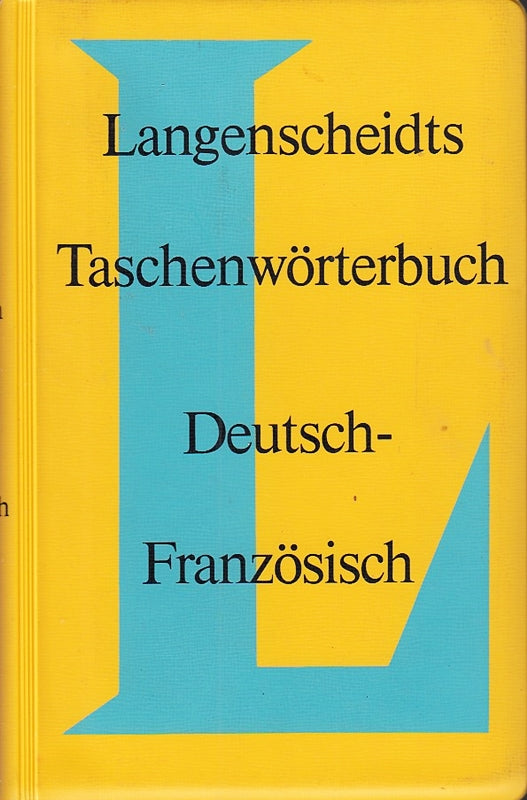 Langenscheidts Taschenwörterbuch der französischen und deutschen Sprache. T. 2. Deutsch-französisch