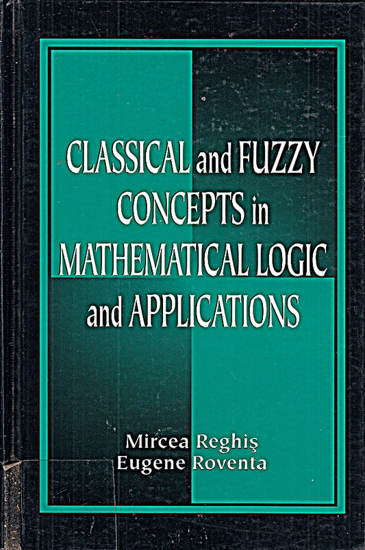 Classical and Fuzzy Concepts in Mathematical Logic and Applications  Professional Version