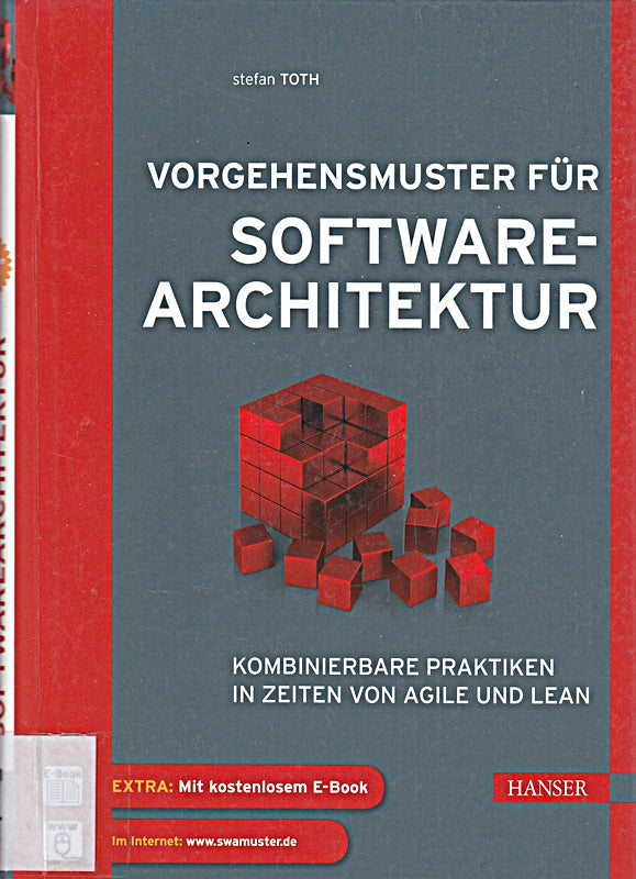 Vorgehensmuster für Softwarearchitektur: Kombinierbare Praktiken in Zeiten von Agile und Lean