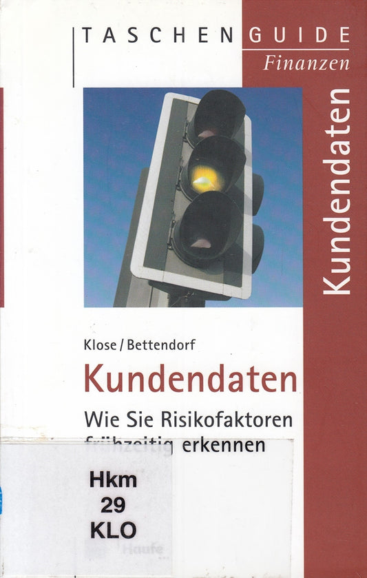 Kundendaten: Wie Sie Risikofaktoren frühzeitig erkennen (Taschenguide)