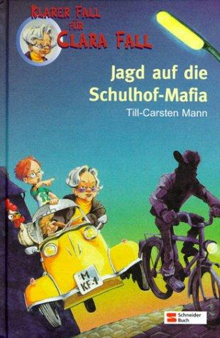Klarer Fall für Clara Fall: Jagd auf die Schulhof-Mafia