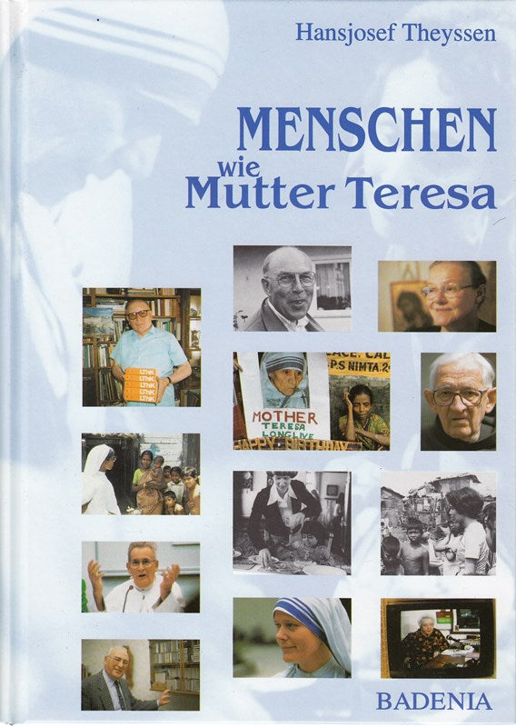 Menschen wie Mutter Teresa: Sie engagieren sich für andere