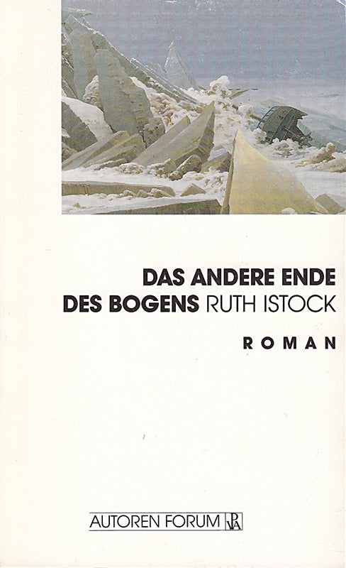 Das andere Ende des Bogens. Roman