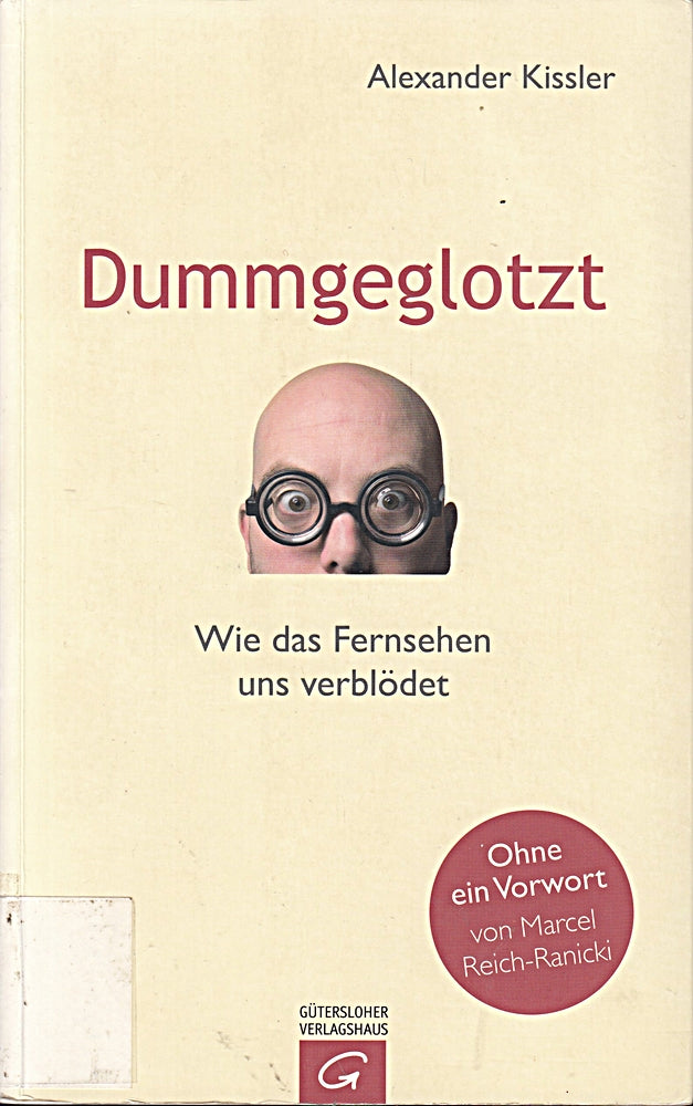 Dummgeglotzt: Wie das Fernsehen uns verblödet
