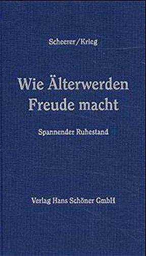 Wie Älterwerden Freude macht: Spannender Ruhestand