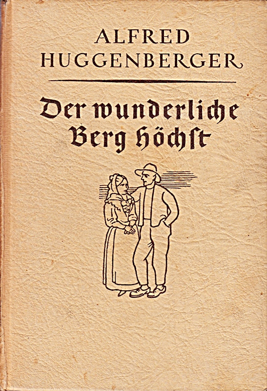 Der wunderliche Berg Höchst