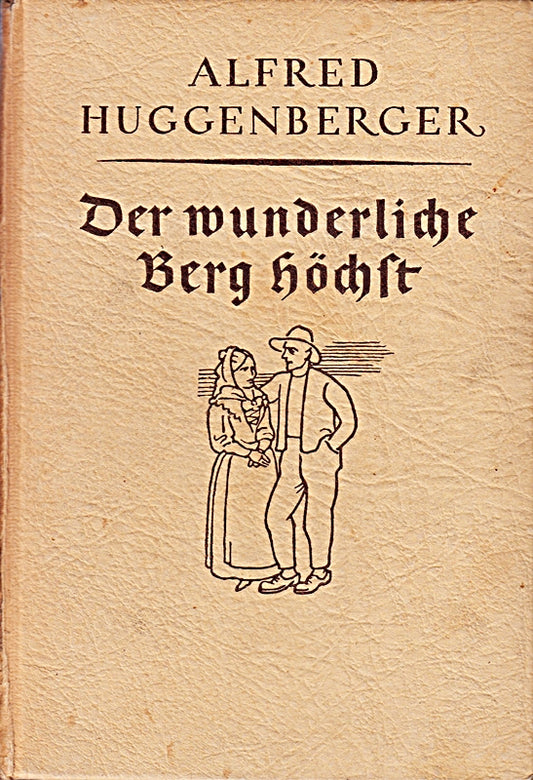 Der wunderliche Berg Höchst