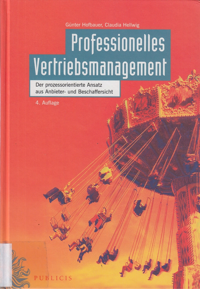 Professionelles Vertriebsmanagement: Der prozessorientierte Ansatz aus Anbieter- und Beschaffersicht
