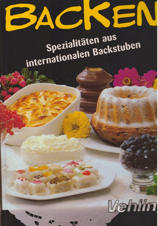 Backen - Spezialitäten aus internationalen Backstuben [sü0h]