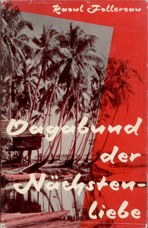 Vagabund der Nächstenliebe. Raoul Follereau. [Aus d. Franz. ins Dt. übertr. von 