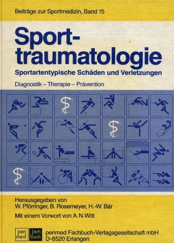 Sporttraumatologie in der Praxis. Sportartentypische Schäden und Verletzungen