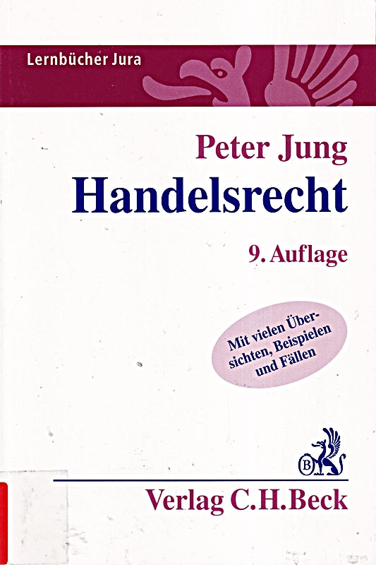 Handelsrecht: Mit vielen Übersichten  Beispielen und Fällen (Lernbücher Jura)