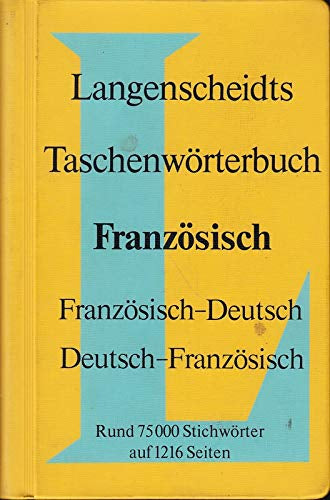 Langenscheidts Taschenwörterbuch Französisch : französisch-deutsch  deutsch-französisch.