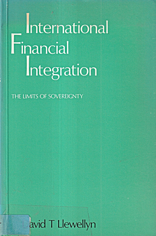 International Financial Integration: The Limits of Sovereignty
