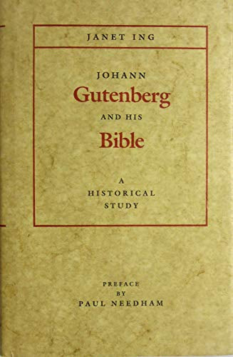 Johann Gutenberg and His Bible: A Historical Study (Typophile Chap Book  58)