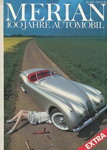Merian. 100 Jahre Automobil.