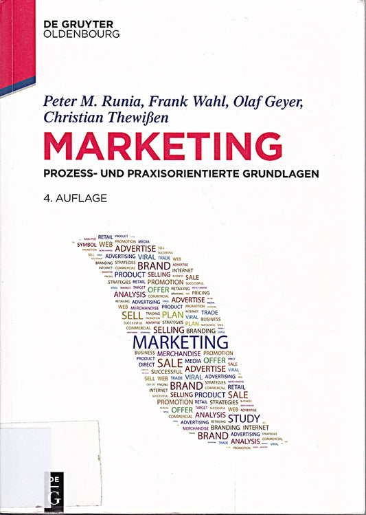 Marketing: Prozess- und praxisorientierte Grundlagen (De Gruyter Studium)