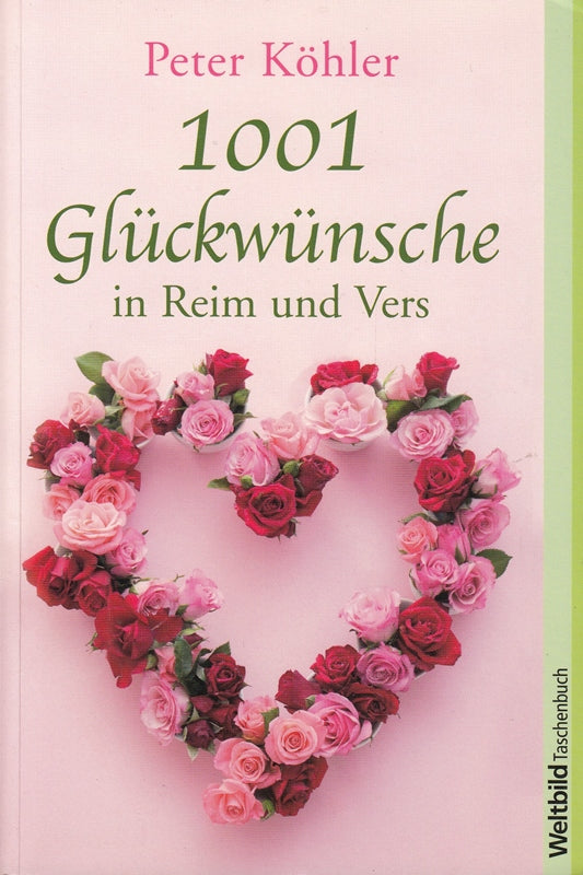 1001 Glückwünsche in Reim und Vers