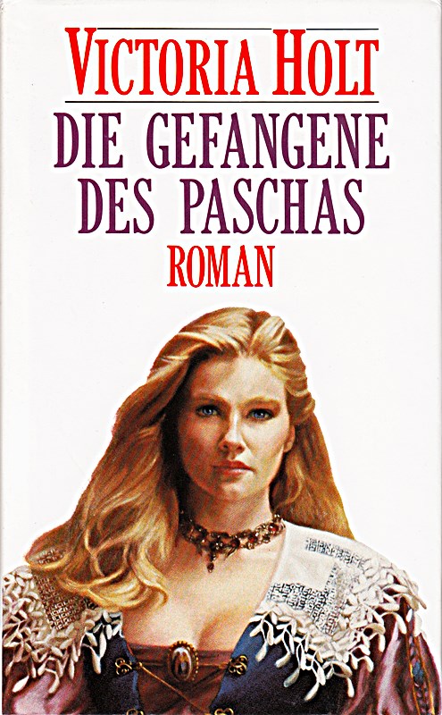 Die Gefangene des Paschas : Roman. Aus dem Engl. übers. von Margarete Längsfeld