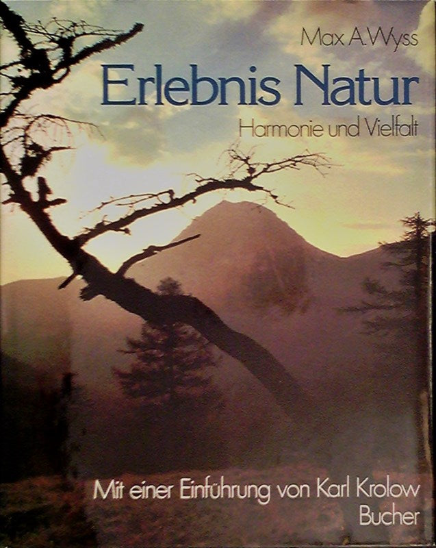 Erlebnis Natur. Harmonie und Vielfalt