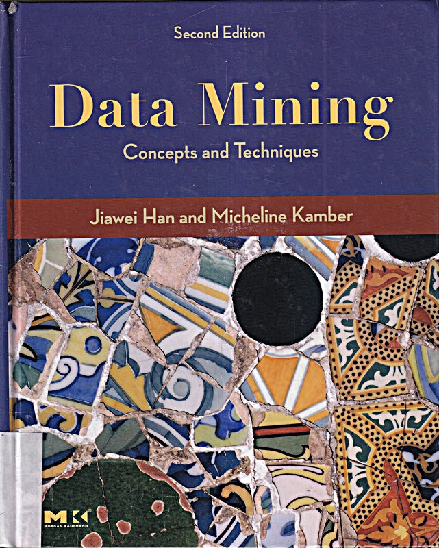 Data Mining  Southeast Asia Edition: Second Edition (The Morgan Kaufmann Series in Data Management Systems)