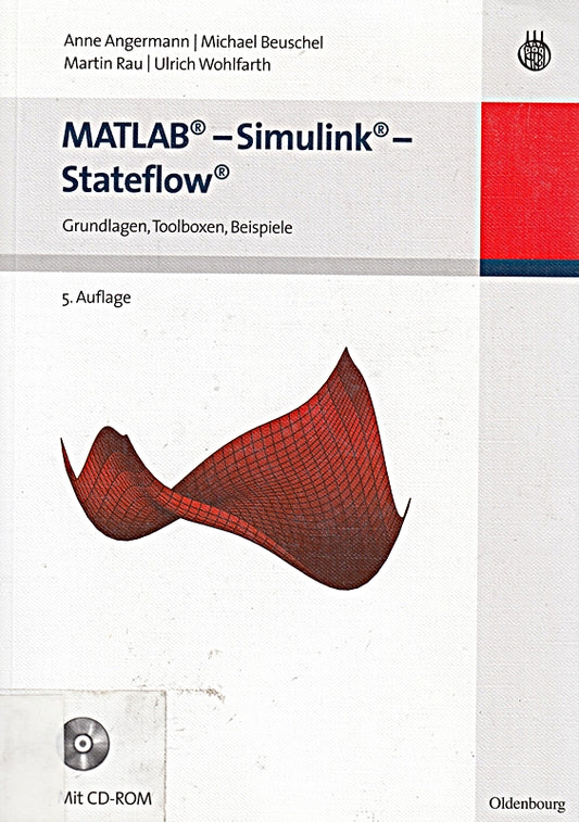 MATLAB - Simulink - Stateflow: Grundlagen  Toolboxen  Beispiele