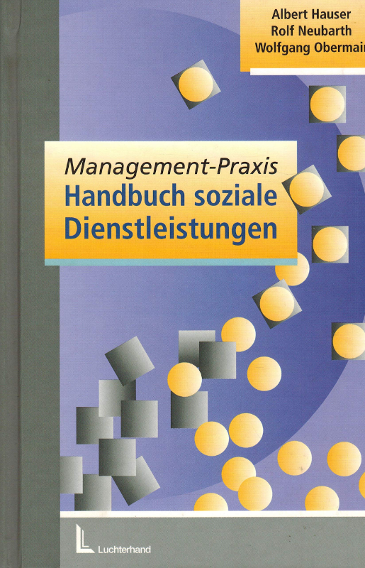 Management-Praxis: Handbuch soziale Dienstleistungen