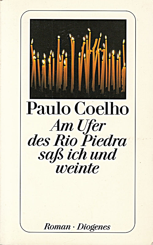 Am Ufer des Rio Piedra saß ich und weinte: Roman. (detebe)