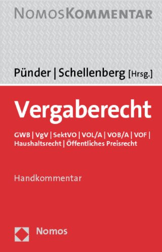 Vergaberecht: GWB - VgV - SektVO - VOL/A - VOB/A - VOF - Haushaltsrecht - Öffentliches Preisrecht