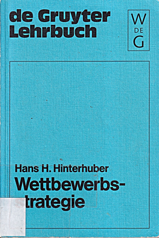 Wettbewerbsstrategie (de Gruyter Lehrbuch)