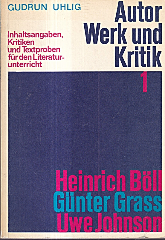 Autor Werk Und Kritik - Inhaltsangaben Kritiken Und Textproben Für Den Literaturunterricht Band 1