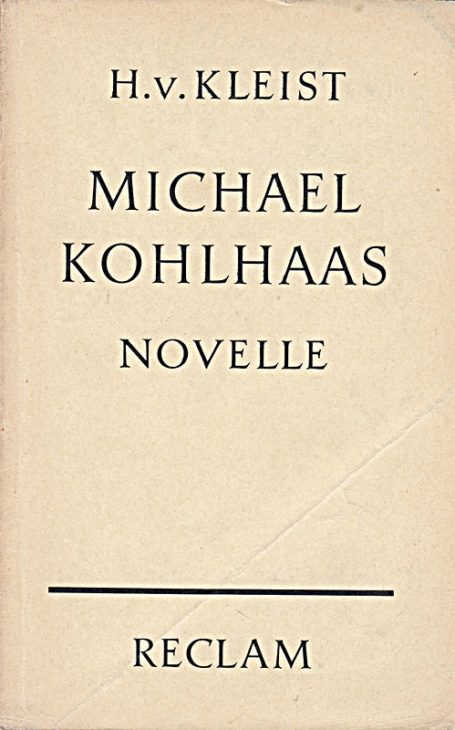 Michael Kohlhaas : Novelle. Aus e. alten Chronik.