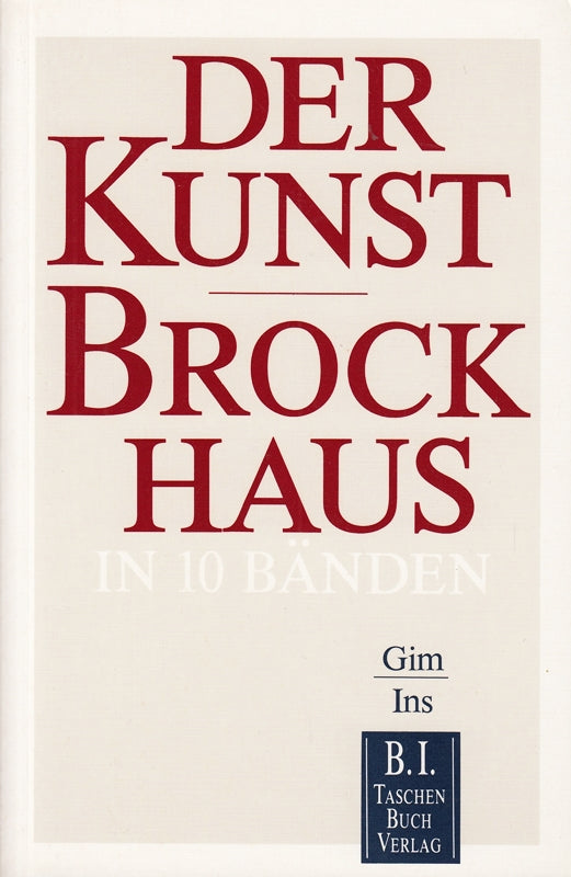 Der Kunst-Brockhaus / Der Kunst-Brockhaus: Gim - Ins