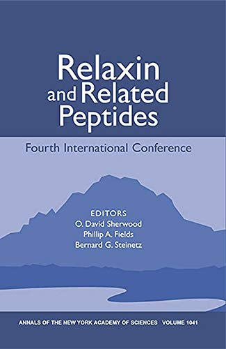 Relaxin And Related Peptides: Fourth International Conference: Fourth International Conference  Volume 1041 (Annals of the New York Academy of Sciences  Band 1041)