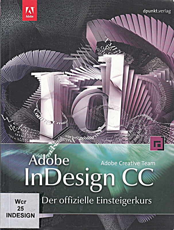 Adobe InDesign CC - der offizielle Einsteigerkurs