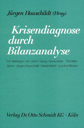 Krisendiagnose durch Bilanzanalyse (DATEV-Schriften)