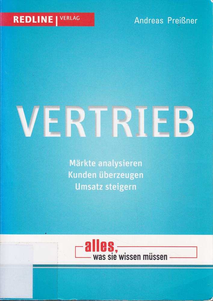 Vertrieb: Märkte analysieren. Kunden überzeugen. Umsatz steigern