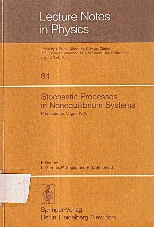 Stochastic Processes in Nonequilibrium Systems: Sitges International School of Statistical Mechanics  June 1978; Sitges  Barcelona/Spain (Lecture ... (Lecture Notes in Physics  84  Band 84)