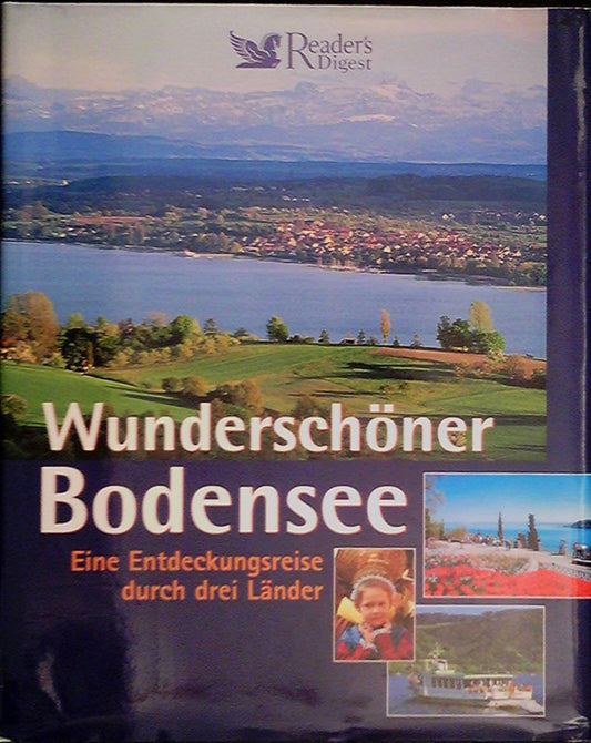 Wunderschöner Bodensee: Eine Entdeckungsreise durch drei Länder