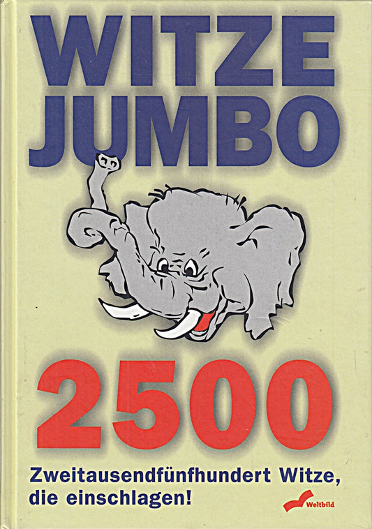 Witze-Jumbo: 2500 Witze  die einschlagen