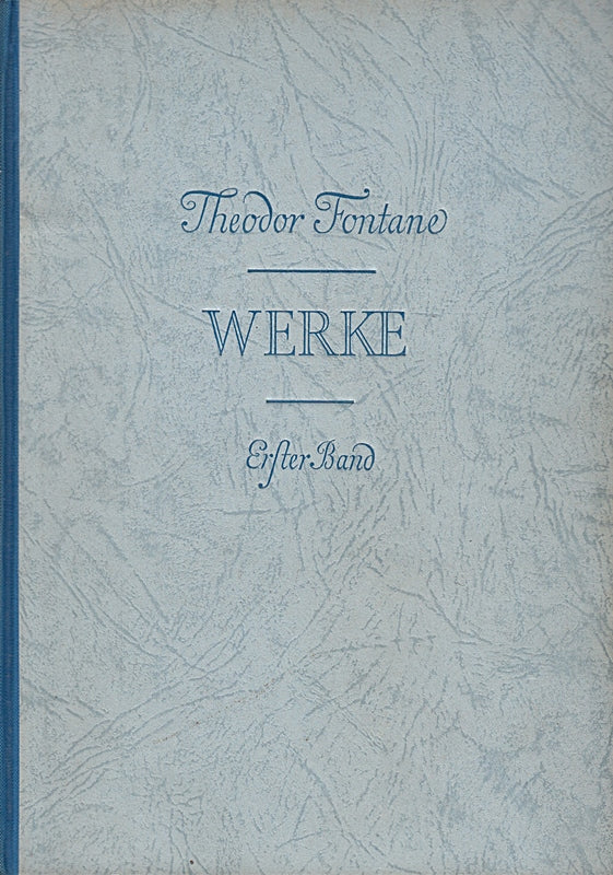 Werke. Erster Band. Gesammelte Werke in zwei Bänden. Mit einer Einleitung von Ru