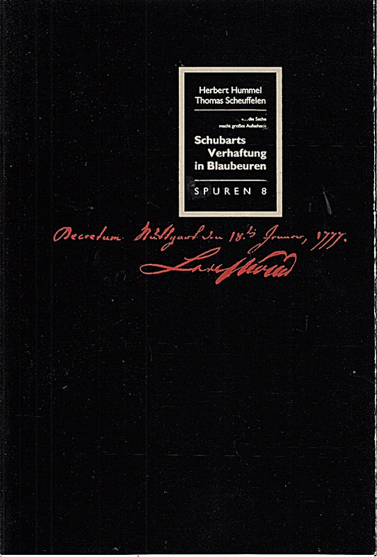 Schubarts Verhaftung in Blaubeuren. M. Abb. a. Taf. (Marbach 1990). Gr.-8°. 16 S. Ill. Okt. m. OU. - Spuren 8.