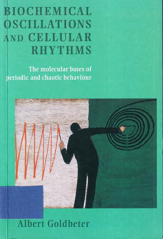 Biochemical Oscillations Cell 1ed: The Molecular Bases of Periodic and Chaotic Behaviour