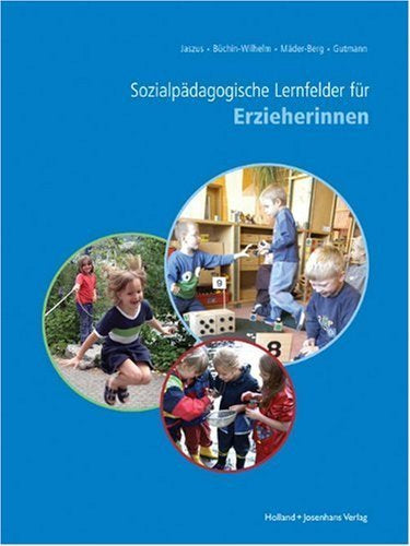 Sozialpädagogische Lernfelder für Erzieherinnen von Rainer Jaszus Ausgabe 1. Auflage. (2008)