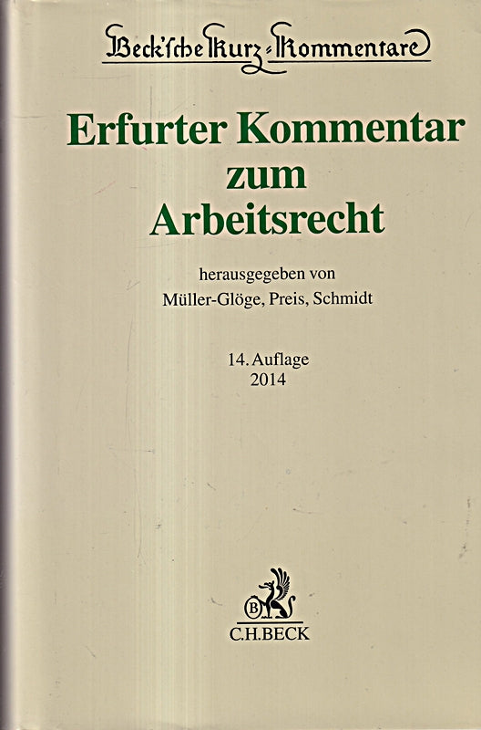 Erfurter Kommentar zum Arbeitsrecht (Beck'sche Kurz-Kommentare  Band 51)