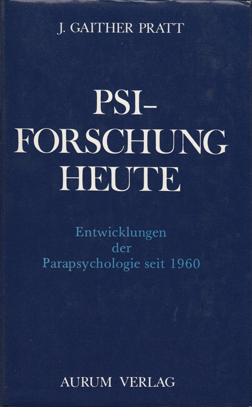 Psi-Forschung heute. Entwicklungen der Parapsychologie seit 1960.